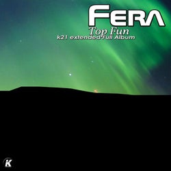 Fera - Top Fun K21 Extended Full Album