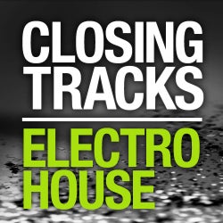 Beatport Closing Tracks - Electro House