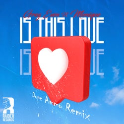 Is This Love (Dope Ammo Remix)