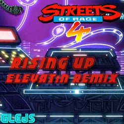 Streets of Rage 4 / Rising Up (Elevatin Remix)