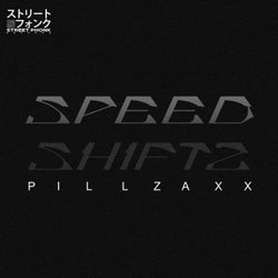 SPEED SHIFTZ - EP