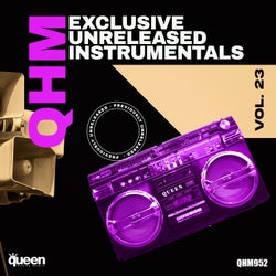 Qhm Exclusive Unreleased Instrumentals, Vol. 23