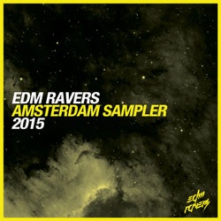 EDM Ravers Amsterdam Sampler 2015
