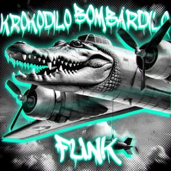 KROKODILO BOMBARDILO FUNK