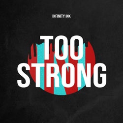 Too Strong