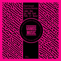 Feel Good (Hawka Remix)