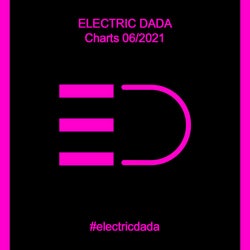 ELECTRIC DADA - CHARTS 06/2021