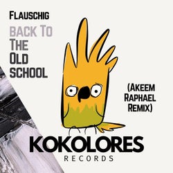 Back To The Oldschool (Akeem Raphael Remix)
