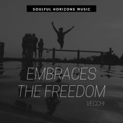 Embraces The Freedom