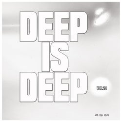 Deep is Deep, Vol. 20