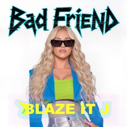 Bad Friend