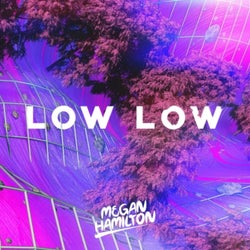 Low Low