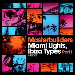 Miami Lights, Ibiza Types Part 1