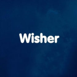“WISHER” ELECTRO HOUSE IS MY LIFE