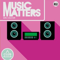 Music Matters: Episode 53