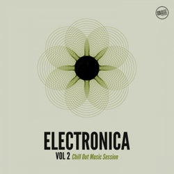 Electronica Vol. 2 - Chill Out Music Session
