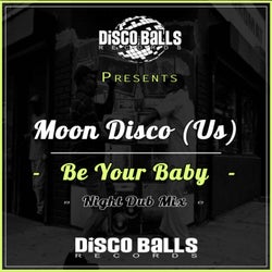 Be Your Baby (Night Dub Mix)