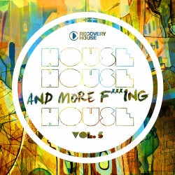 House, House And More F..king House Vol. 5