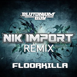 Floorkilla (Nik Import Remix)