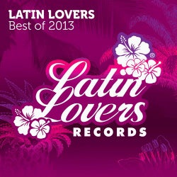 Latin Lovers - Best Of 2013