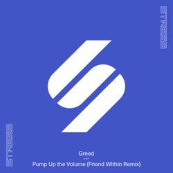 Pump Up The Volume (Friend Within vs. Greed)