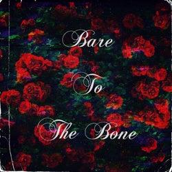 Bare to the Bone