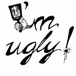 I'm Ugly