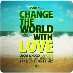 Change the World With Love Remixes