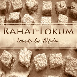 Rahat-Lokum Lounge (Unmixed Tracks Compiled By Alfida)