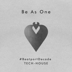 Be As One #BeatportDecade Tech House
