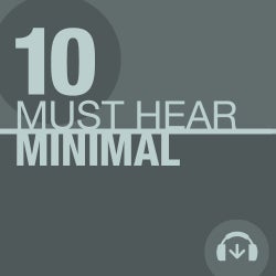 10 Must Hear MinimalTracks - Week 39