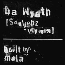 Da Wrath - [Souljahz vip mix]