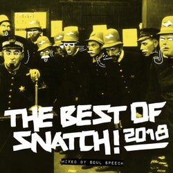 Best of Snatch! 2018 (Mixed By Soul Speech)