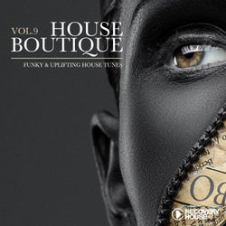 House Boutique Volume 9 - Funky & Uplifting House Tunes