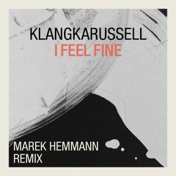 I Feel Fine (Marek Hemmann Remix)