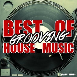 Best Of Grooving House Music, Vol. 1