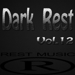 Dark Rest, Vol. 12