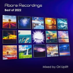 Abora Recordings: Best of 2022 (Mixed by Ori Uplift) (Continuous DJ Mix)