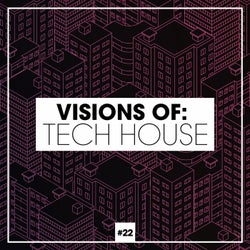 Visions Of: Tech House Vol. 22