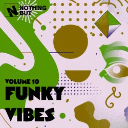 Nothing But... Funky Vibes, Vol. 10