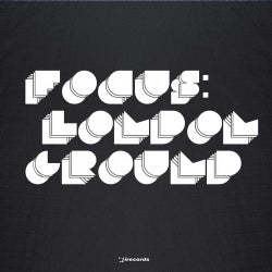 FOCUS: LONDONGROUND