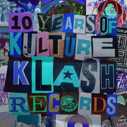 10 YEARS OF KULTURE KLASH RECORDS