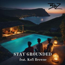 Stay Grounded (feat. Kofi Browne) [2023 Explicit]