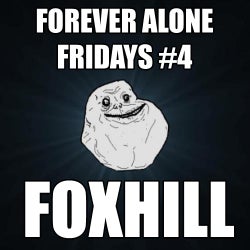 Forever Alone Fridays #4 Chart