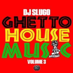 Ghetto House Music Vol.3