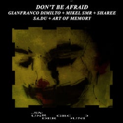 Don't Be Afraid - The Remixes -