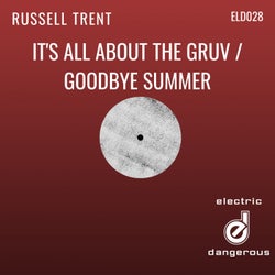 It's All About the Gruv / Goodbye Summer
