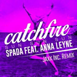 Catchfire (Sun Sun Sun) (Jaxx Inc. Remix) Feat. Anna Leyne