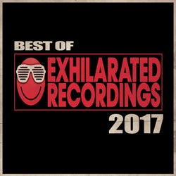 Best Of Exhilarated Recordings 2017