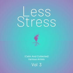 Less Stress (Calm And Collected), Vol. 3